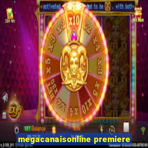 megacanaisonline premiere